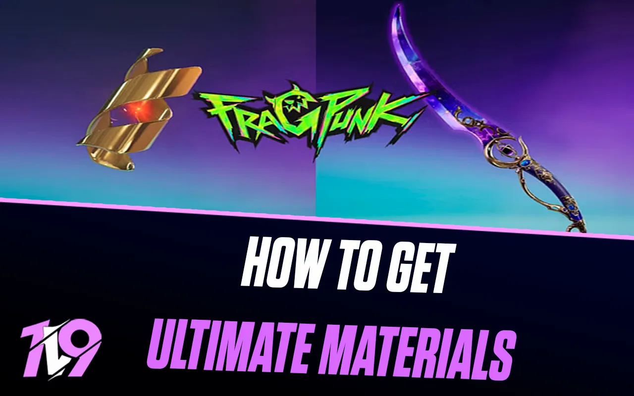 How To Get Ultimate Material In FragPunk